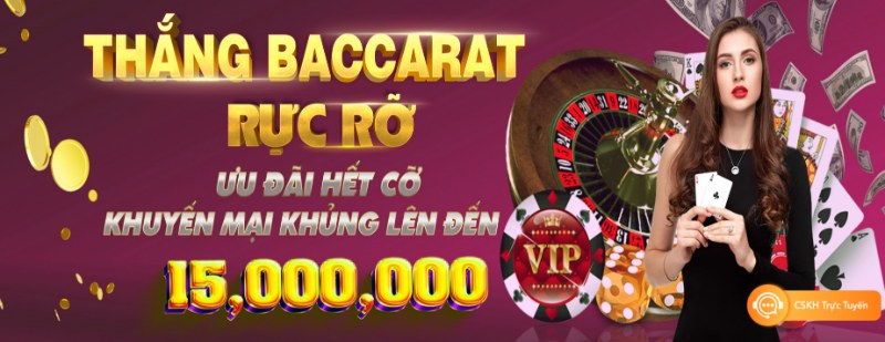 Khuyến mãi VT999 cực hấp dẫn với giá trị lớn cho hội viên 4 Thắng Bài Baccarat Nhận Tiền Thưởng Đặc Biệt Hấp Dẫn Tới 15 Triệu